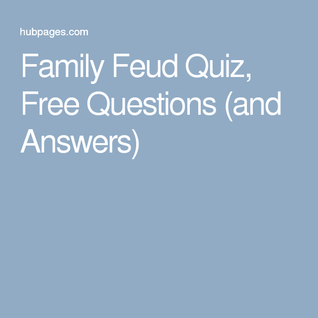 Bible Family Feud Questions Awesome Family Feud Quiz Free Questions and Answers