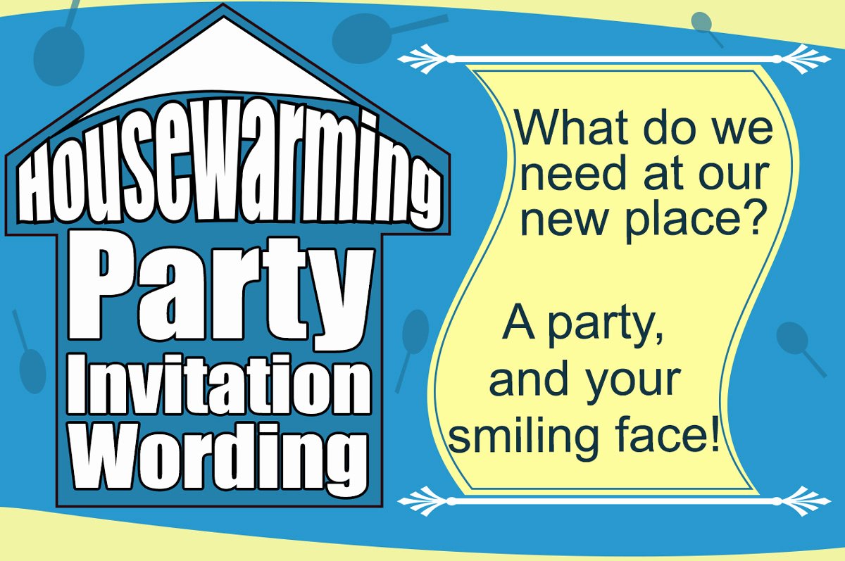 Housewarming Invitation Wording Funny Best Of Heart touching Wordings for Your Housewarming Party Invitation