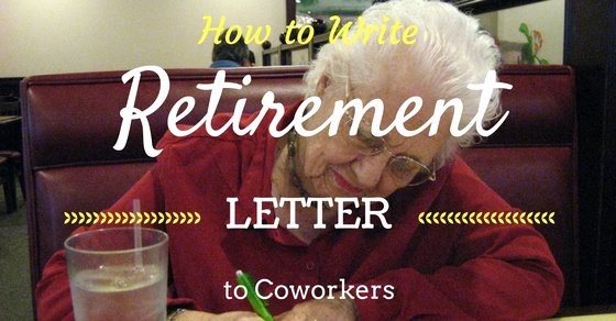 Retirement Goodbye Letter to Coworkers New How to Write A Retirement Letter to Coworkers Wisestep